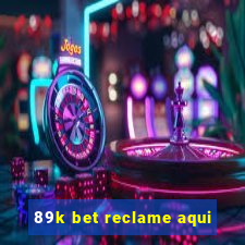 89k bet reclame aqui